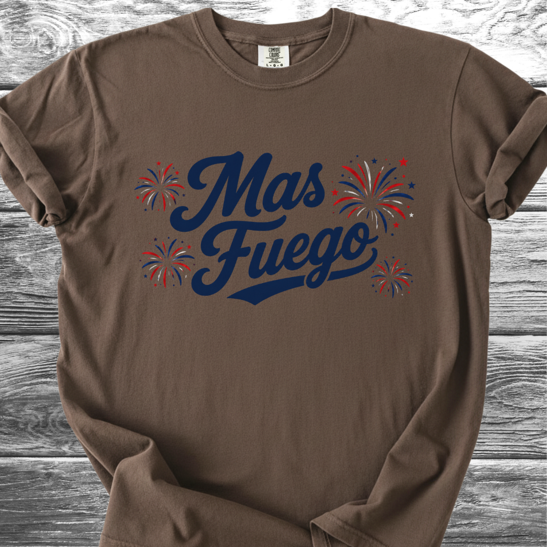 Mas Fuego 4th TShirt