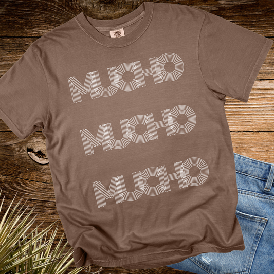 Mucho Mucho Mucho TShirt