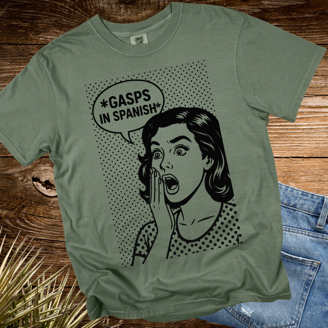 *GASPS in Spanish TShirt