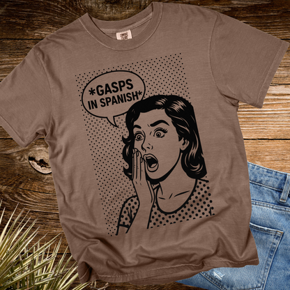 *GASPS in Spanish TShirt