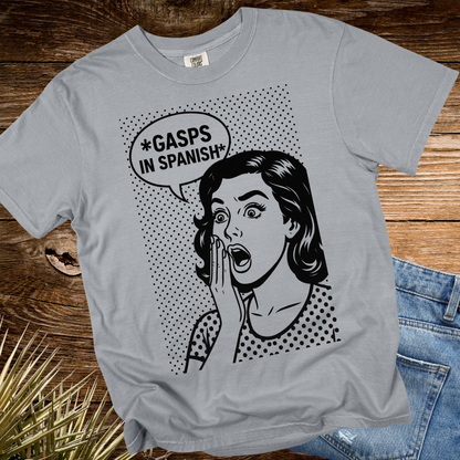 *GASPS in Spanish TShirt