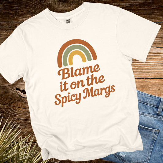 Blame it on the Spicy Margs Rainbow TShirt