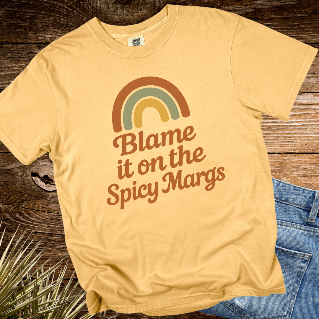 Blame it on the Spicy Margs Rainbow TShirt