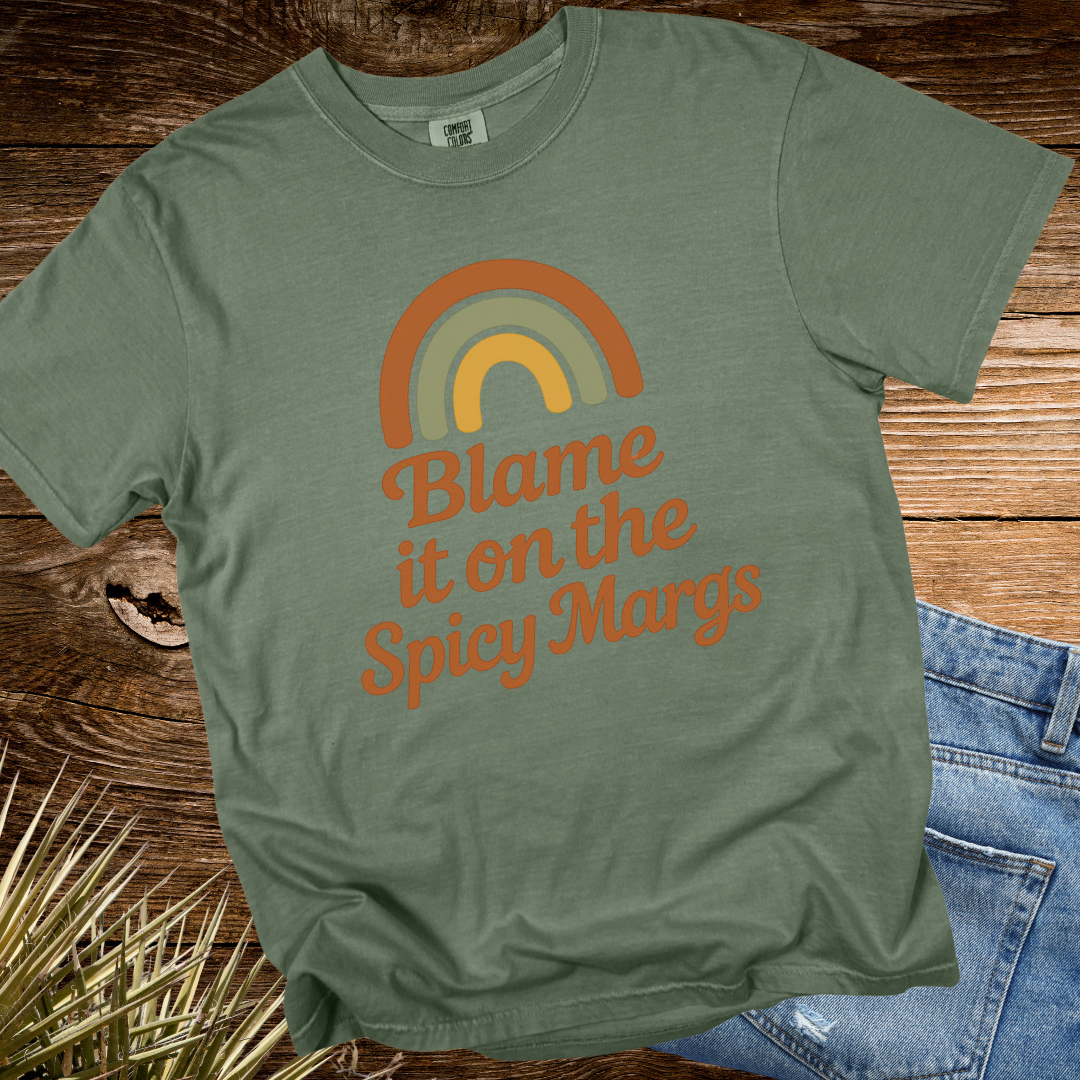 Blame it on the Spicy Margs Rainbow TShirt