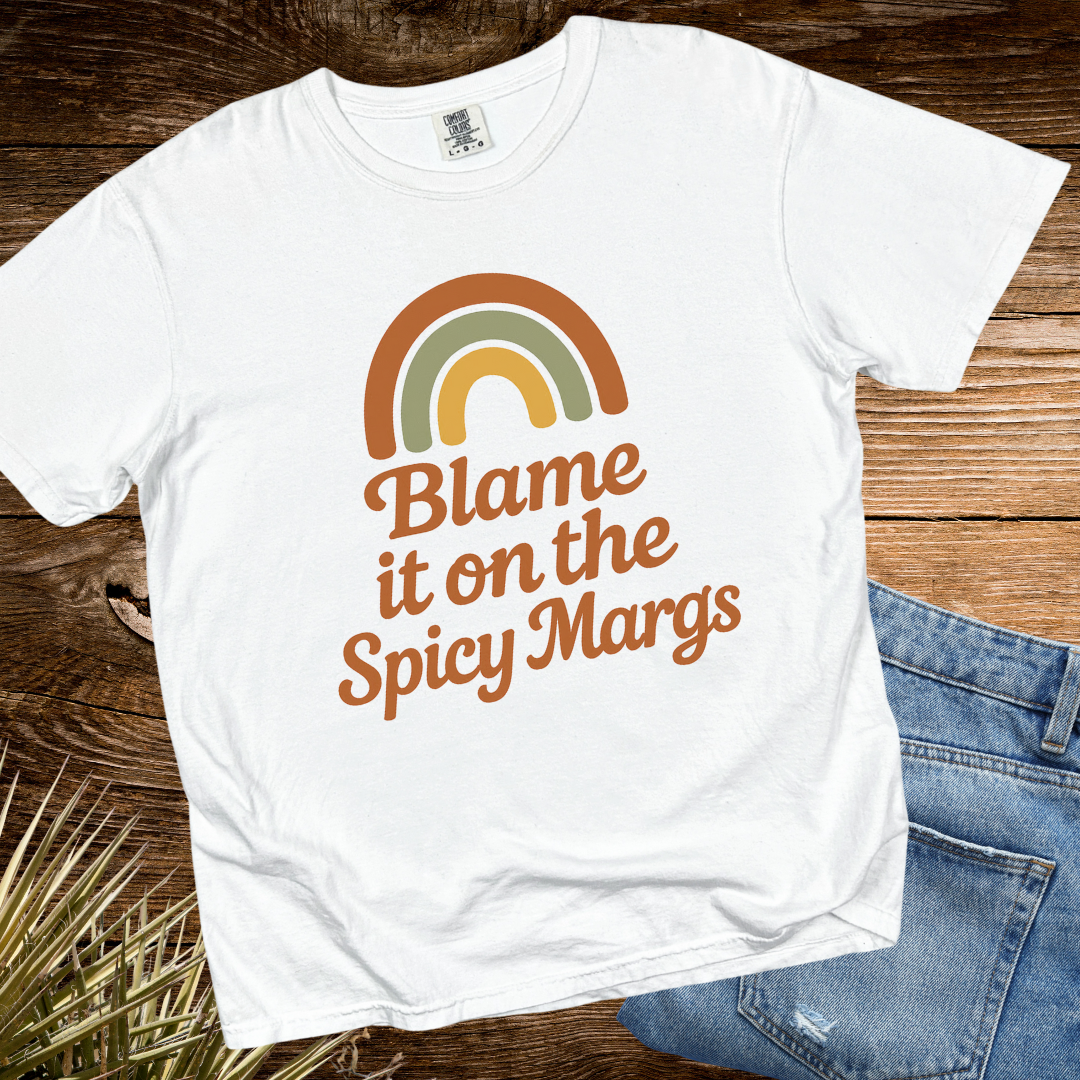 Blame it on the Spicy Margs Rainbow TShirt