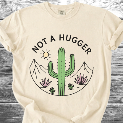 Cactus Not A Hugger TShirt