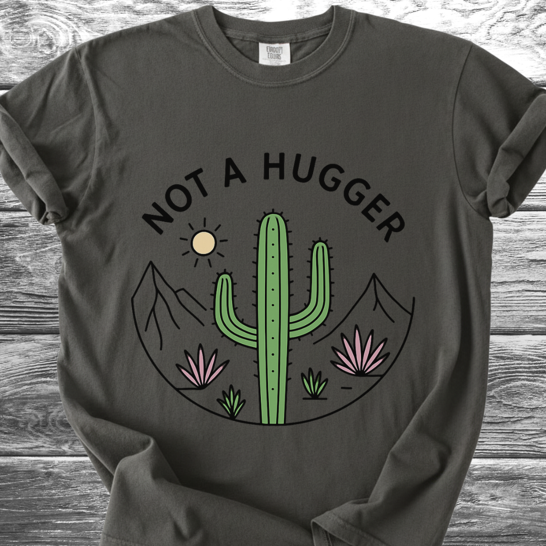 Cactus Not A Hugger TShirt