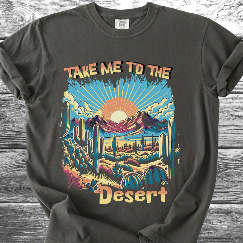 Take Me To The Desert TShirt