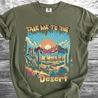 Take Me To The Desert TShirt