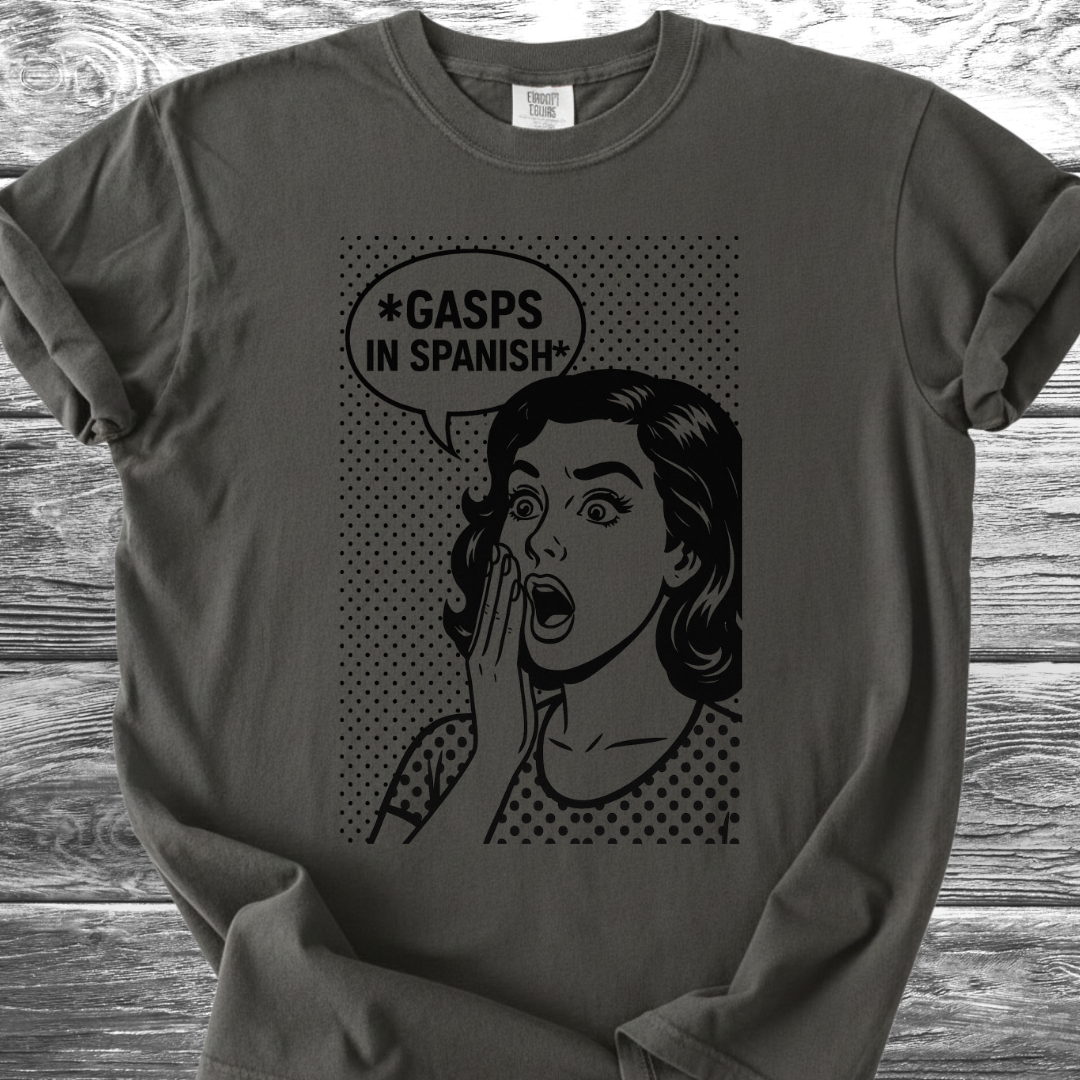 GASPS in Spanish TShirt