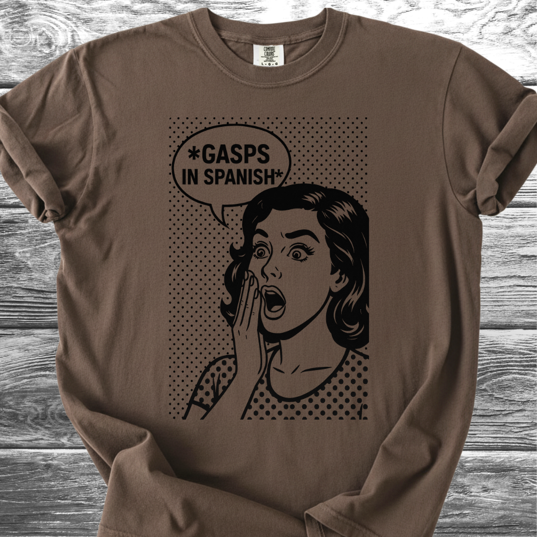 GASPS in Spanish TShirt
