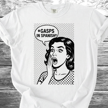 GASPS in Spanish TShirt