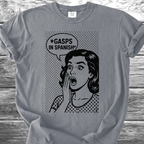 GASPS in Spanish TShirt