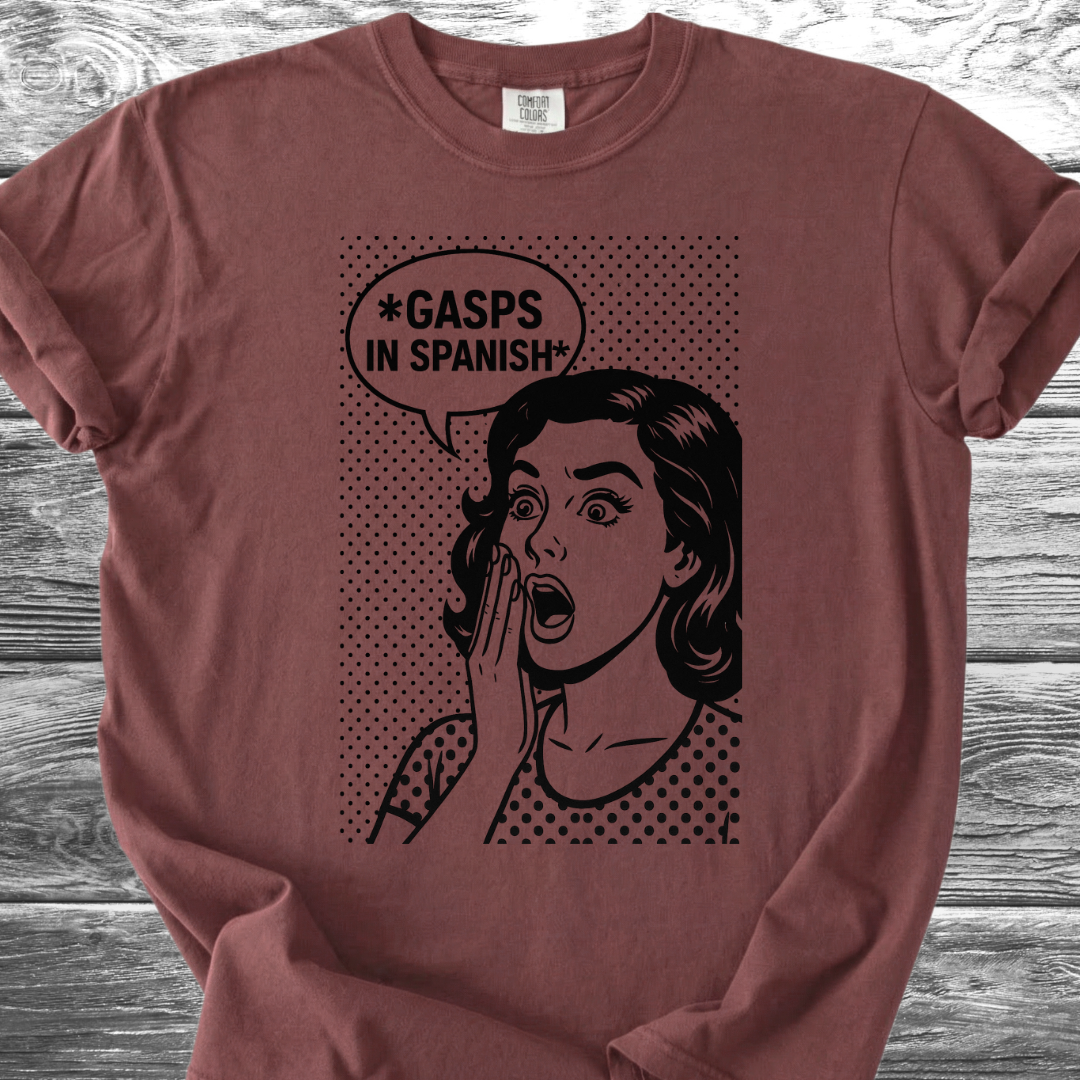 GASPS in Spanish TShirt