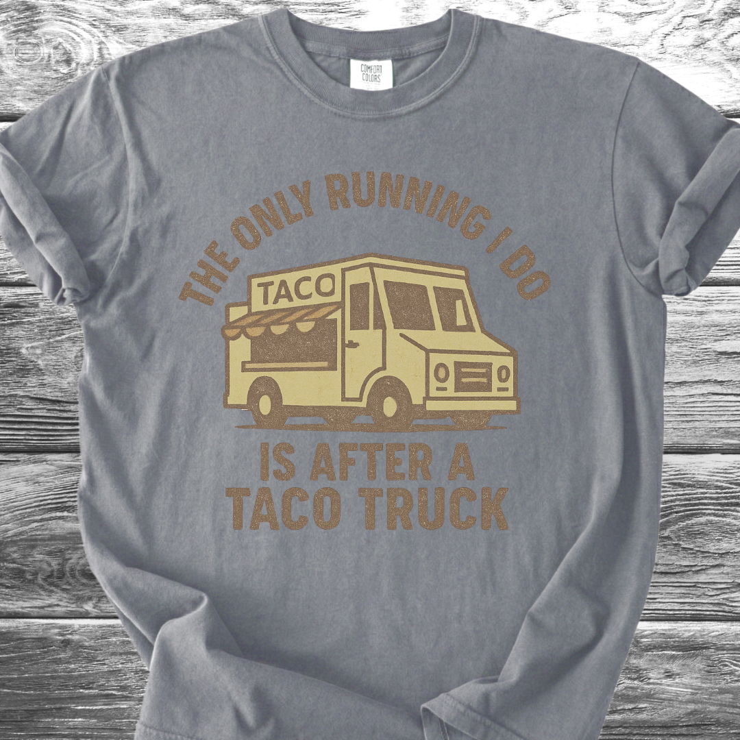 The Only Running I Do TShirt
