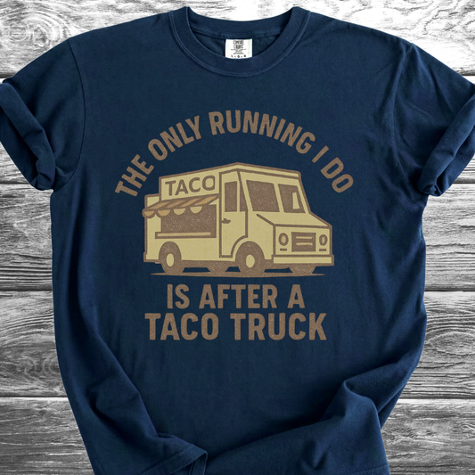 The Only Running I Do TShirt