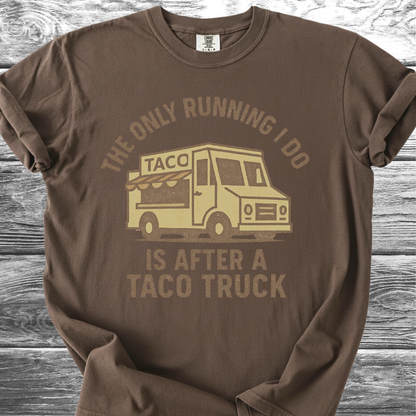 The Only Running I Do TShirt