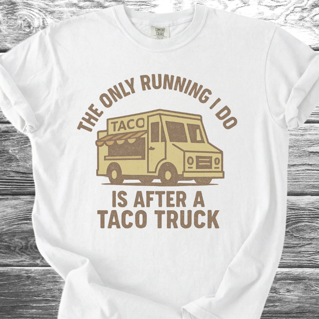 The Only Running I Do TShirt