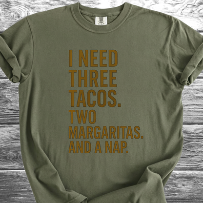 I Need 3 Tacos TShirt