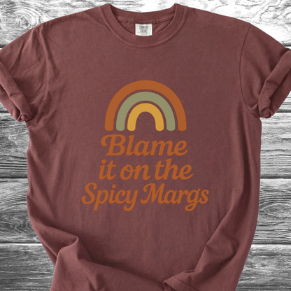 Blame It On The Spicy Margs TShirt