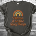 Blame It On The Spicy Margs TShirt