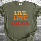 Live. Love. Latina. TShirt
