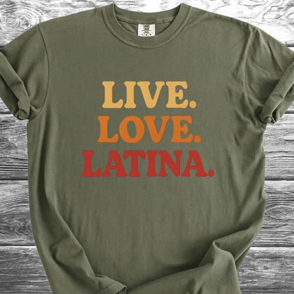 Live. Love. Latina. TShirt