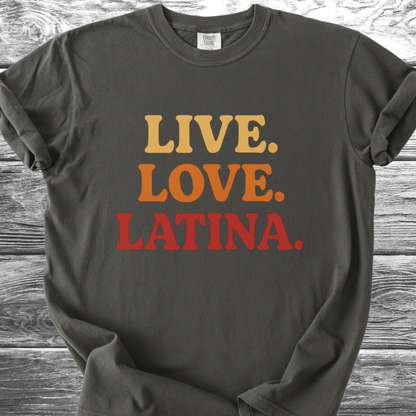 Live. Love. Latina. TShirt