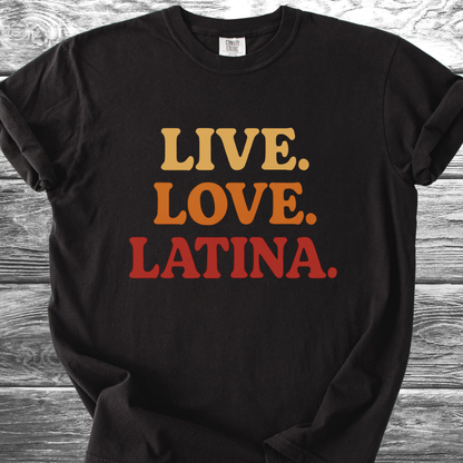 Live. Love. Latina. TShirt