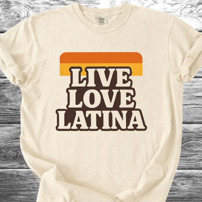 Live Love Latina TShirt