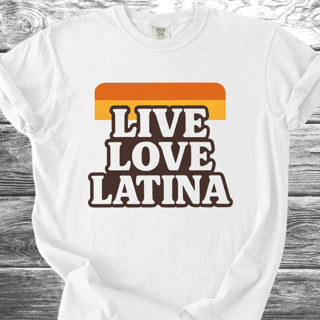 Live Love Latina TShirt
