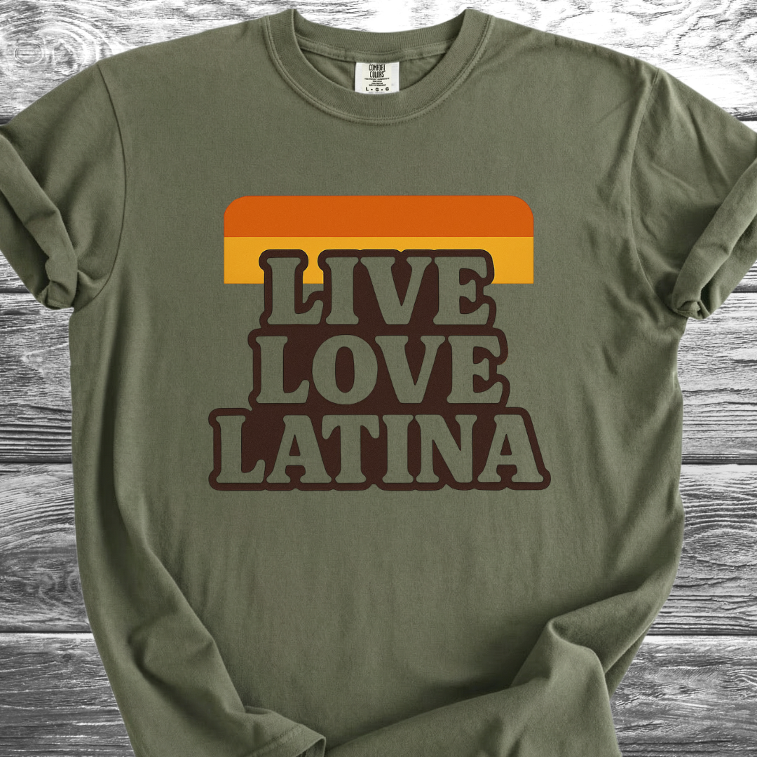 Live Love Latina TShirt