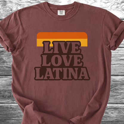 Live Love Latina TShirt