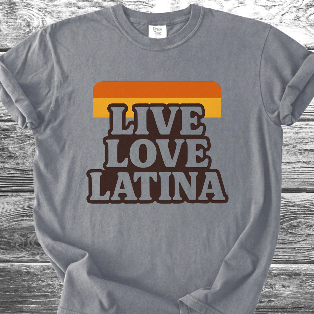 Live Love Latina TShirt