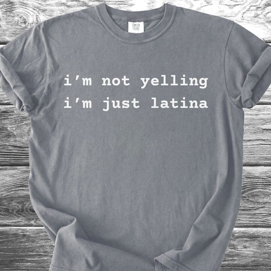 I'm Not Yelling TShirt