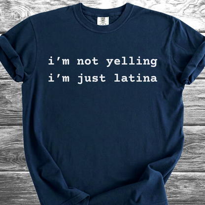 I'm Not Yelling TShirt