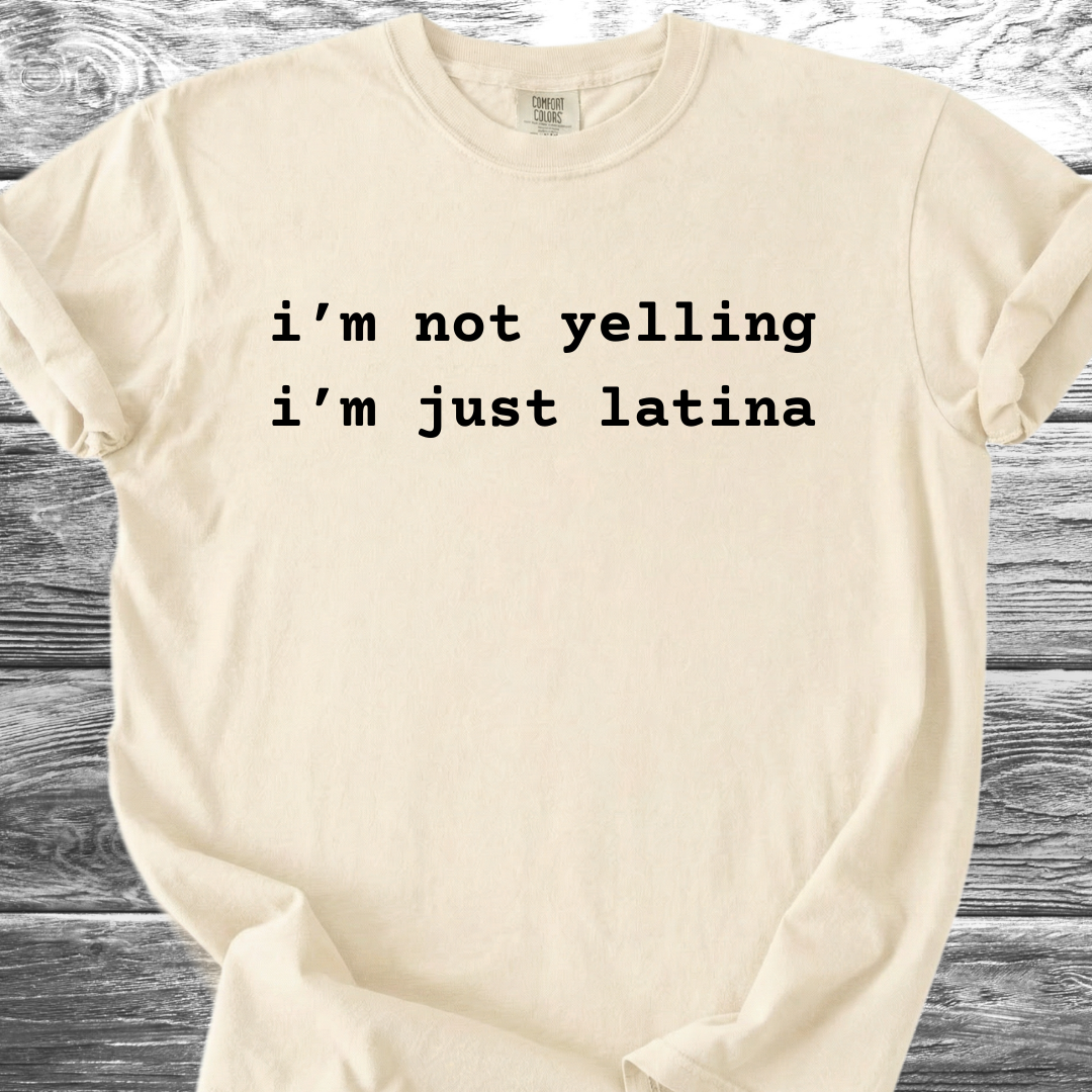 I'm Not Yelling TShirt