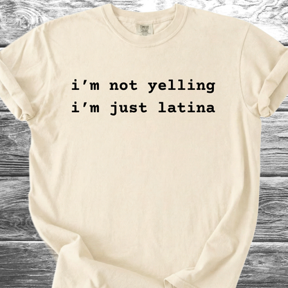 I'm Not Yelling TShirt