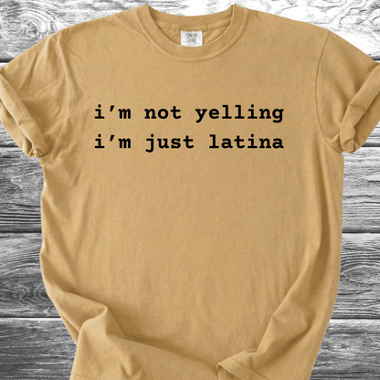 I'm Not Yelling TShirt