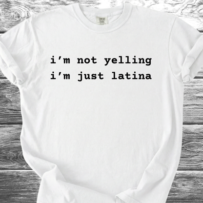 I'm Not Yelling TShirt