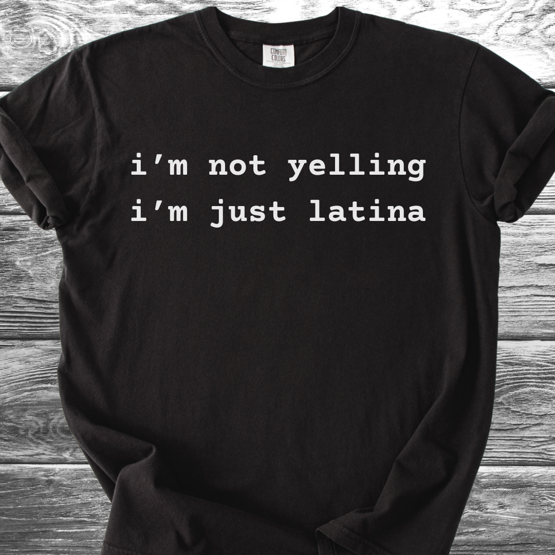 I'm Not Yelling TShirt