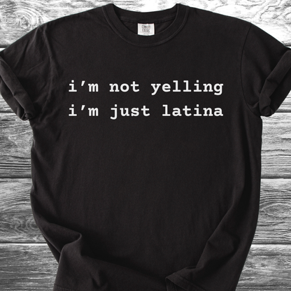 I'm Not Yelling TShirt