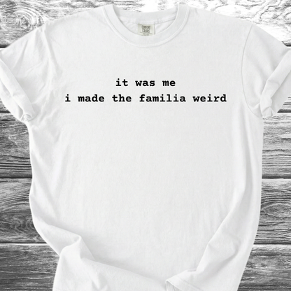 It Was Me TShirt