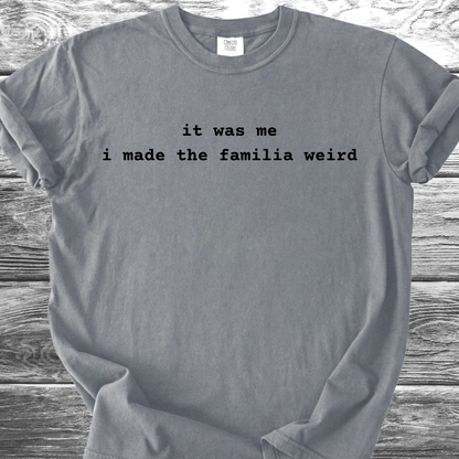 It Was Me TShirt