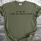 It Was Me TShirt