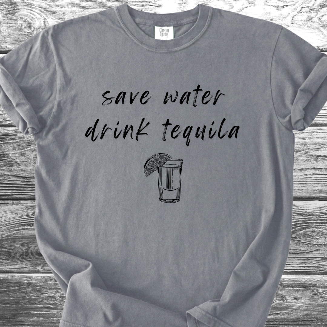 Save Water Drink Tequila TShirt