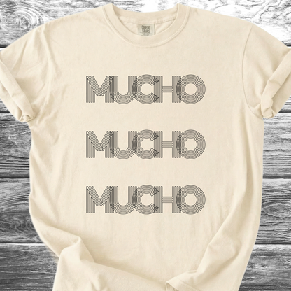 Mucho Mucho Mucho TShirt