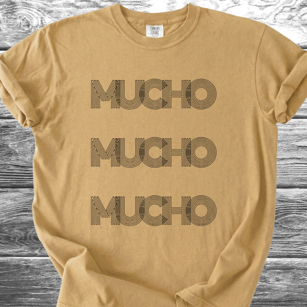 Mucho Mucho Mucho TShirt