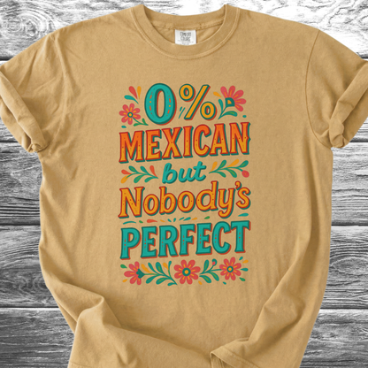 Nobody's Perfect TShirt