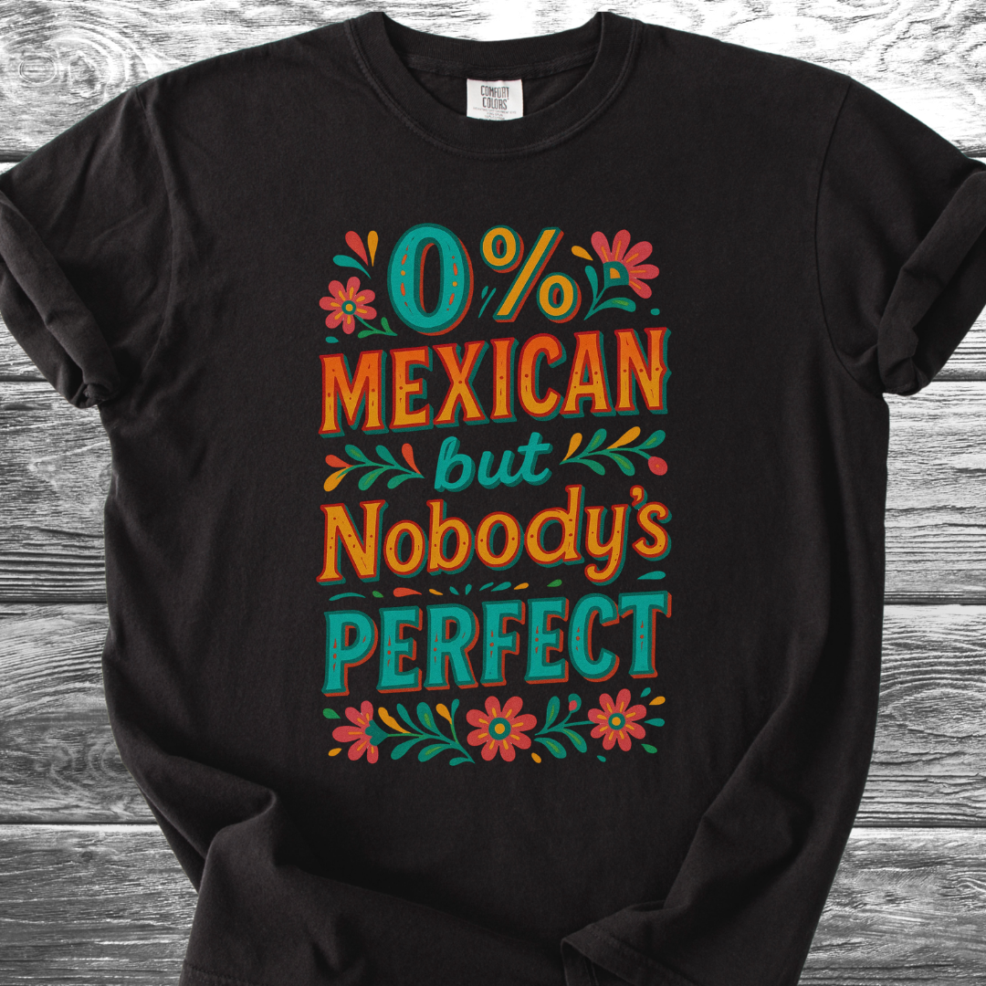 Nobody's Perfect TShirt
